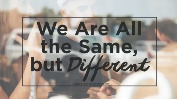 Text: "We Are All the Same, but Different.