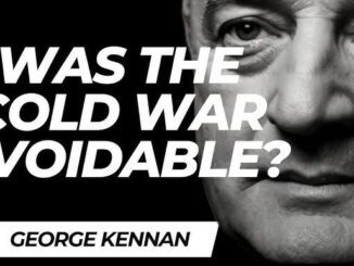 Was the Cold War avoidable? George Kennan.