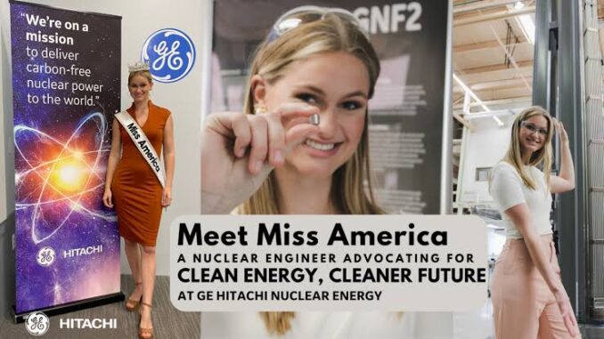 Miss America advocating for clean nuclear energy. Miss America advocating for clean nuclear energy.