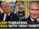 Politician threatens Russia with high tariffs.