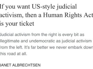 Albrechtsen headline in The Australian saying that a Human Rights Act would lead to judicial activism.