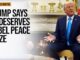 Donald Trump sitting with a headline about deserving peace.