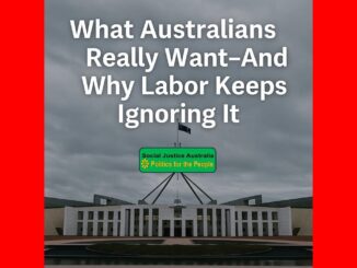 Australian Parliament with text about Labor ignoring Australians' desires.