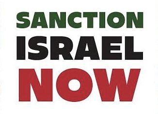 Protest sign reading "Sanction Israel Now".
