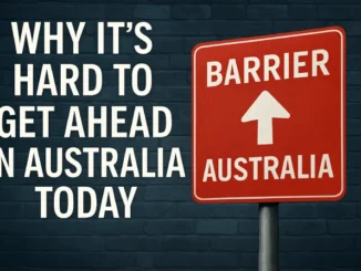 Barrier sign with text about Australia challenges.