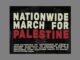 Nationwide march for Palestine protest poster.