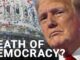 I don't know who this is. Text: Death of Democracy?