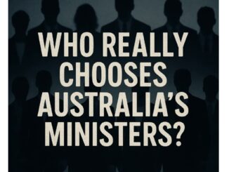 Who Chooses Australia's Ministers? Text Image