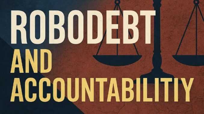 Robodebt and Accountability text with scales graphic. Robodebt and Accountability text with scales graphic.