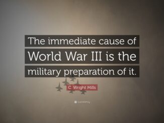 Quote about World War III by C. Wright Mills.
