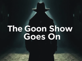 Silhouette in hat with "The Goon Show.