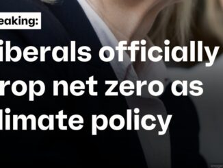 Liberals drop net zero climate policy announcement.