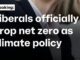 Liberals drop net zero climate policy announcement.