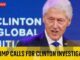 News headline: Trump calls for Clinton investigation.