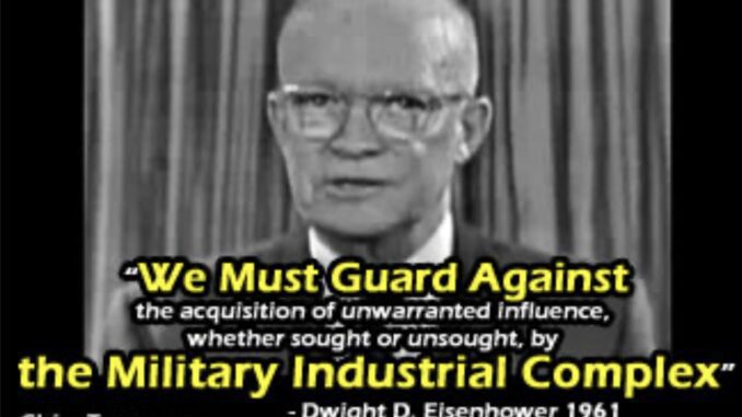 Eisenhower warning about military industrial complex. Eisenhower warning about military industrial complex.