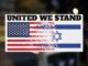 United States and Israel flags, "United We Stand.