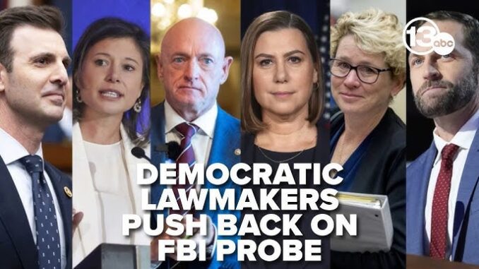Democratic lawmakers opposing FBI investigation.