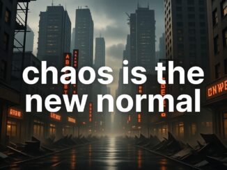 Futuristic cityscape with "chaos is the new normal" text.