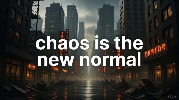 Futuristic cityscape with "chaos is the new normal" text. Futuristic cityscape with "chaos is the new normal" text.