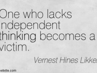 Quote about independent thinking by Vernest Hines.