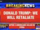 News headline: Trump vows retaliation after Americans killed.