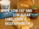 Low-fat and low-sugar labeled food products.