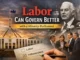 Political poster advocating for Labor Party governance.