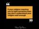 Quote about misunderstanding religion and hate.