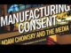 Manufacturing Consent book cover image.