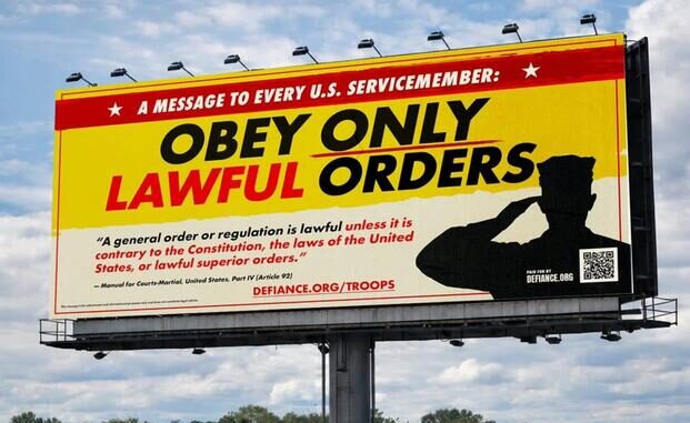 Billboard urging obedience to lawful military orders. Billboard urging obedience to lawful military orders.