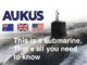 AUKUS logo, Australian UK US flags, submarine