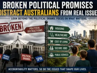Broken political promises distract Australians from real issues