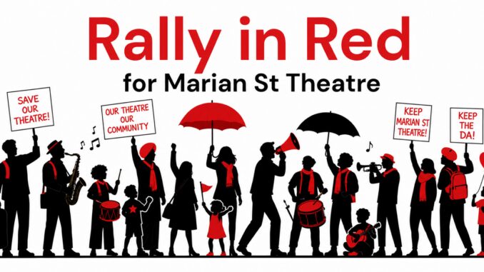 Rally in red for Marian St Theatre